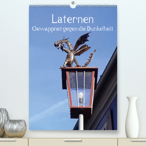 Laternen – Gewappnet gegen die Dunkelheit (Premium, hochwertiger DIN A2 Wandkalender 2021, Kunstdruck in Hochglanz) von Andersen,  Ilona