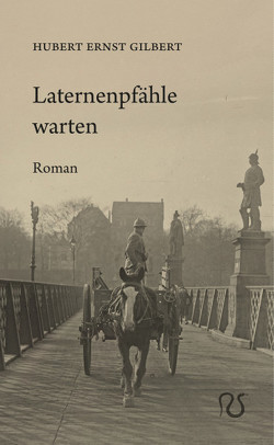 Laternenpfähle warten von Gilbert,  Hubert Ernst, Lehnert,  Erik