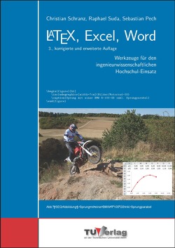 LaTeX, Excel, Word von Pech,  Sebastian, Schranz,  Christian, Suda,  Raphael