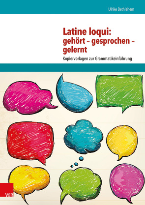 Latine loqui: gehört – gesprochen – gelernt von Bethlehem,  Ulrike