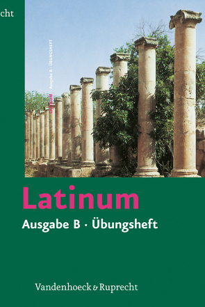 Latinum, Ausgabe B, Übungsheft von Blank-Sangmeister,  Ursula, Schlüter,  Helmut, Steinicke,  Kurt