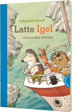 Latte Igel 2: Latte Igel reist zu den Lofoten von Lybeck,  Sebastian, Napp,  Daniel, Weber-Stumfohl,  Herta