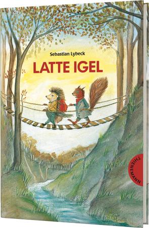 Latte Igel: Latte Igel – Doppelband von Czigens,  Ilse, Lechler,  Karin, Lybeck,  Sebastian, Weber-Stumfohl,  Herta