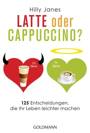 Latte oder Cappuccino? von Janes,  Hilly, Schneider,  Regina M.