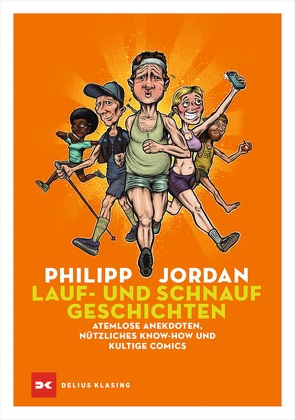 Lauf- und Schnaufgeschichten von Jordan,  Philipp