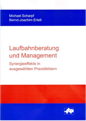Laufbahnberatung und Management von Ertelt,  Bernd-Joachim, Scharpf,  Michael