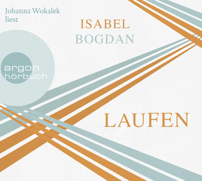 Laufen von Bogdan,  Isabel, Wokalek,  Johanna