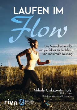 Laufen im Flow von Csikszentmihalyi,  Mihaly, Duranso,  Christine Weinkauff, Latter,  Philip