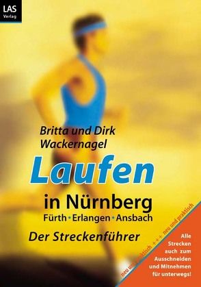 Laufen in Nürnberg von Wackernagel,  Britta, Wackernagel,  Dirk