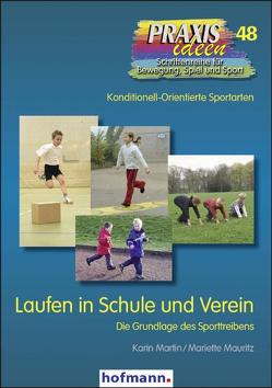 Laufen in Schule und Verein von Haag,  Herbert, Kröger,  Christian, Martin,  Karin, Mauritz,  Mariette, Roth,  Klaus