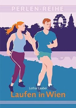 Laufen in Wien von Laaber,  Lothar