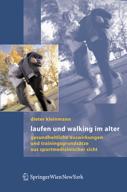 Laufen und Walking im Alter von Kleinmann,  Dieter