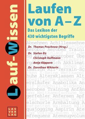 Laufen von A – Z von Els,  Stefan, Hoffmann,  Christoph, Köppern,  Antje, Prochnow,  Thomas, Wiktorin,  Dorothea