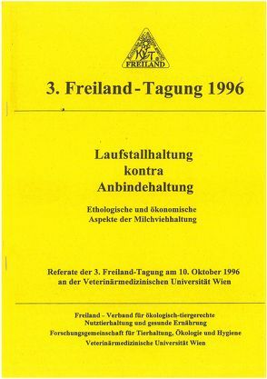 Laufstallhaltung kontra Anbindehaltung – Ethologische und ökonomische Aspekte der Milchviehhaltung von Gessl,  Reinhard