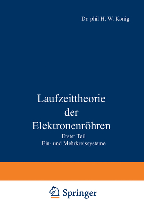 Laufzeittheorie der Elektronenröhren von König,  Herbert W.