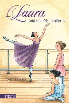 Laura 3: Laura und die Primaballerina von Hoßfeld,  Dagmar, Suetens,  Clara