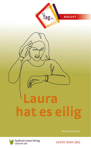 Laura hat es eilig von Laug-Woldringh,  Joachim, Spass am Lesen Verlag, Steutel,  Willemijn
