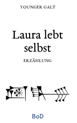 Laura lebt selbst von Galt,  Younger