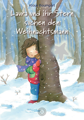 Laura und ihr Stern suchen den Weihnachtsmann von Baumgart,  Klaus, Neudert,  Cornelia