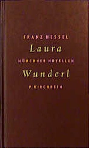 Laura Wunderl von Heißerer,  Dirk, Hessel,  Franz