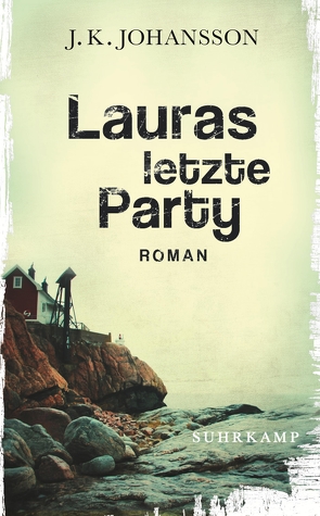 Lauras letzte Party von Johansson,  J. K., Kritzokat,  Elina
