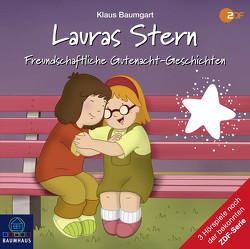 Lauras Stern – Freundschaftliche Gutenacht-Geschichten von Baumgart,  Klaus, Reheuser,  Bernd
