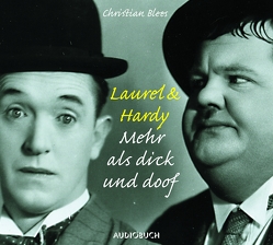 Laurel&Hardy von Arnold,  Frank, Blees,  Christian, Hoppe,  Harry, Laurel,  Stan, Mc Cabe,  John, Wolf,  Bodo