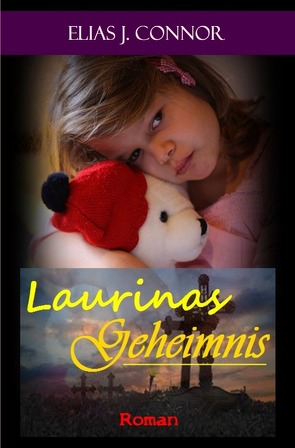 Laurinas Geheimnis von Connor,  Elias J.