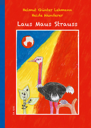 Laus Maus Strauss von Lehmann,  Helmut Günter Lehmann, Wunderer,  Heide