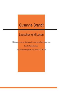 Lauschen und Lesen von Brandt,  Susanne