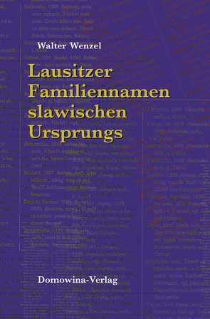 Lausitzer Familiennamen slawischen Ursprungs von Wenzel,  Walter