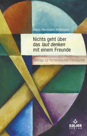 Nichts geht über das laut denken mit einem Freunde von Höhmann,  Hans-Hermann