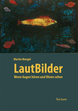 LautBilder von Mengel,  Martin