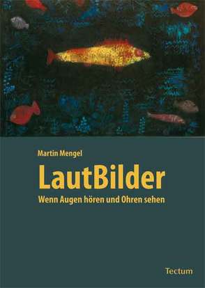 LautBilder von Mengel,  Martin