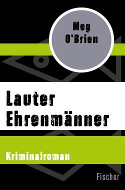 Lauter Ehrenmänner von O'Brien,  Meg, Tanner,  Ute