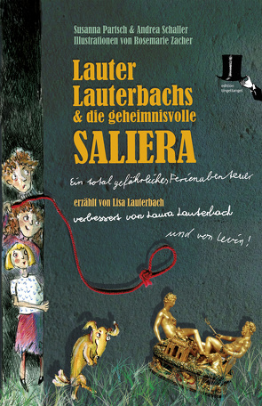 Lauter Lauterbachs und die geheimnisvolle Saliera von Partsch,  Susanna, Schaller,  Andrea, Zacher,  Rosemarie