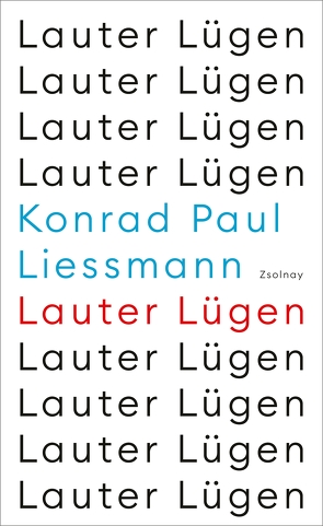 Lauter Lügen von Liessmann,  Konrad Paul