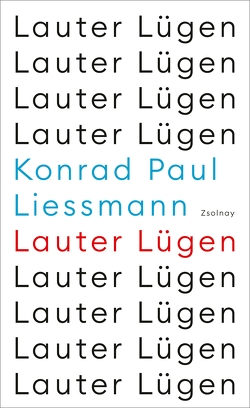 Lauter Lügen von Liessmann,  Konrad Paul