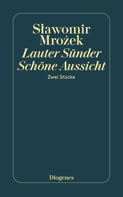 Lauter Sünder / Schöne Aussicht von Mrozek,  Slawomir, Vogel,  Christa