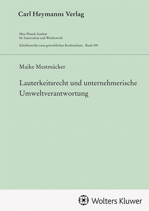 Lauterkeitsrecht und unternehmerische Umweltverantwortung von Mestmäcker,  Maike