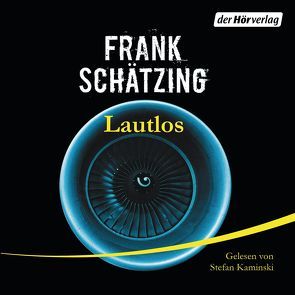 Lautlos von Kaminski,  Stefan, Schätzing,  Frank