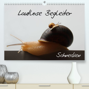 Lautlose Begleiter – Schnecken (Premium, hochwertiger DIN A2 Wandkalender 2022, Kunstdruck in Hochglanz) von Geiling,  Wibke