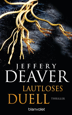 Lautloses Duell von Deaver,  Jeffery, Jung,  Gerald