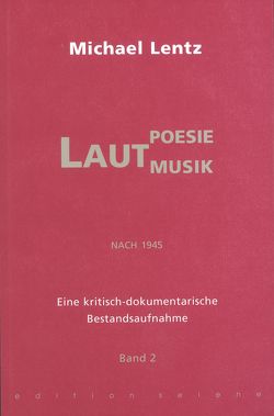 Lautpoesie/-musik nach 1945 von Lentz,  Michael