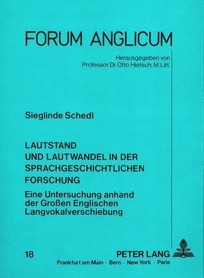 Lautstand und Lautwandel in der sprachgeschichtlichen Forschung von Schedl,  Sieglinde