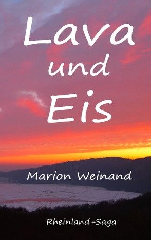 Lava und Eis von Weinand,  Marion