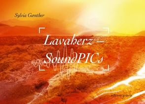Lavaherz Sound PICs von Guenther,  Sylvia