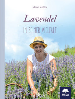 Lavendel in seiner Vielfalt von Zotter,  Marie