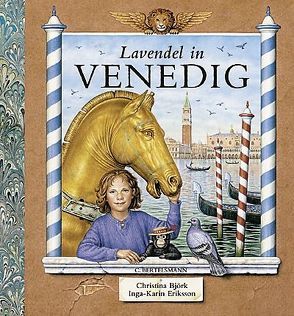 Lavendel in Venedig von Björk,  Christina, Eriksson,  Inga-Karin, Kutsch,  Angelika