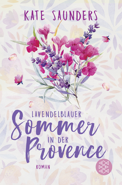 Lavendelblauer Sommer in der Provence von Lucht,  Catrin, Saunders,  Kate